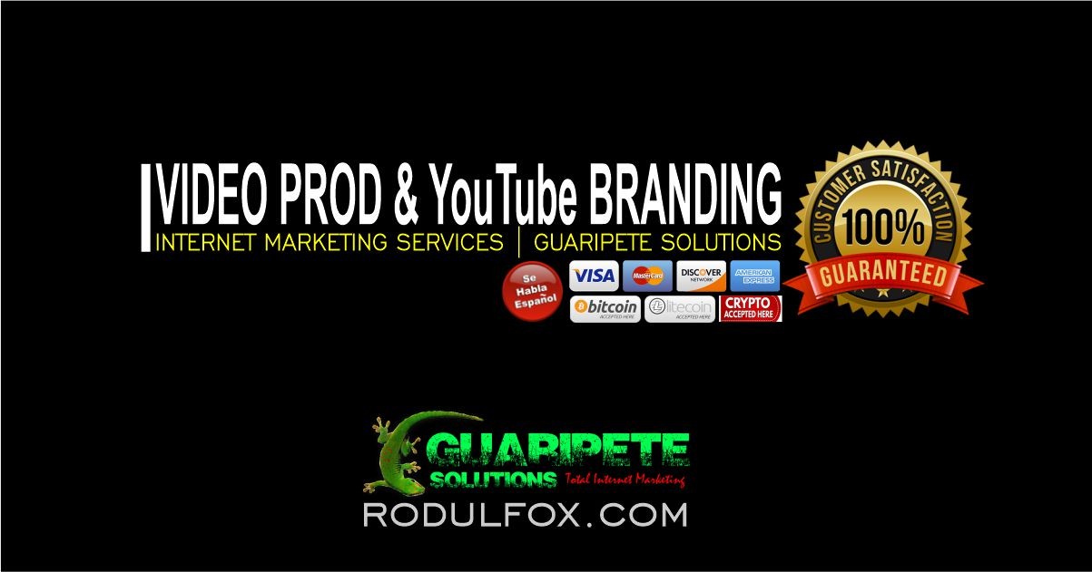Video Prod and YouTube Branding Services by Guaripete Solutions